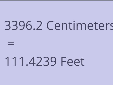 3396.2 CM TO FEET