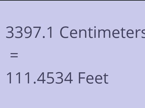 3397.1 CM TO FEET