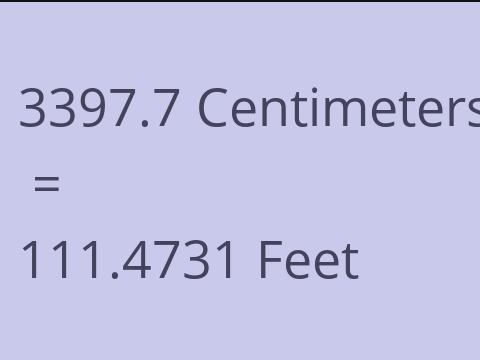 3397.7 CM TO FEET