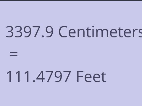 3397.9 CM TO FEET