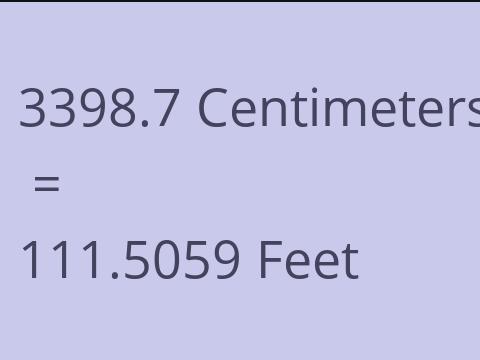 3398.7 CM TO FEET