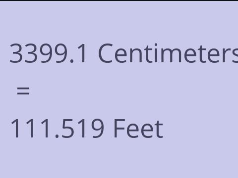 3399.1 CM TO FEET