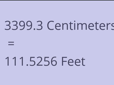 3399.3 CM TO FEET