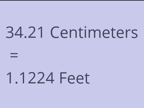 34.21 CM TO FEET