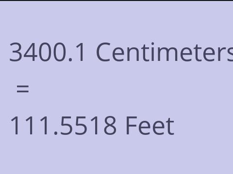 3400.1 CM TO FEET