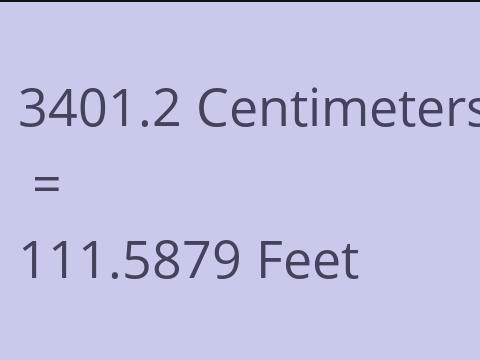 3401.2 CM TO FEET