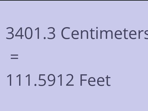3401.3 CM TO FEET