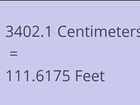 3402.1 CM TO FEET
