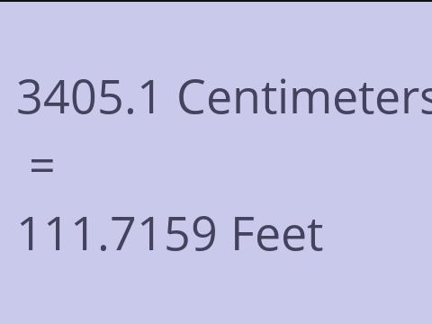 3405.1 CM TO FEET