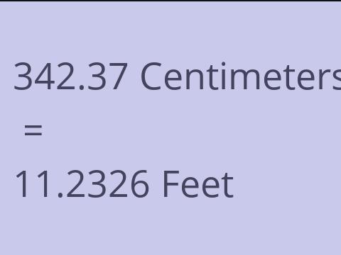 342.37 CM TO FEET