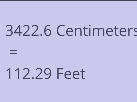 3422.6 CM TO FEET