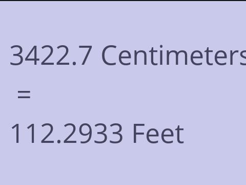 3422.7 CM TO FEET