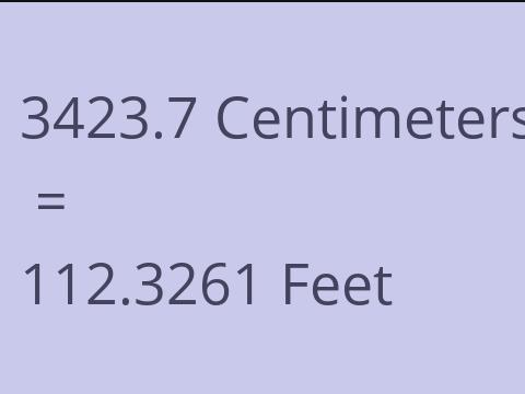 3423.7 CM TO FEET