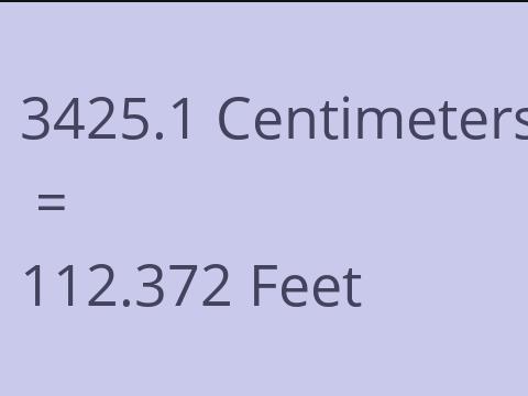 3425.1 CM TO FEET