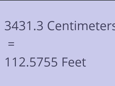 3431.3 CM TO FEET
