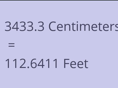 3433.3 CM TO FEET