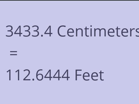 3433.4 CM TO FEET