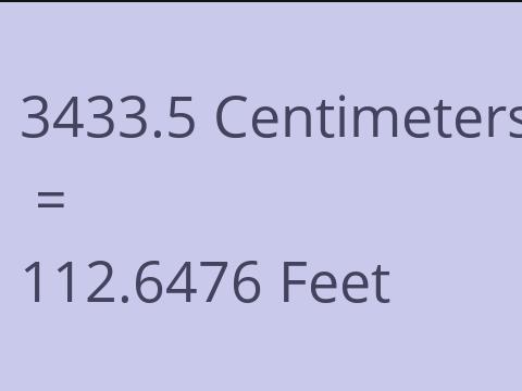 3433.5 CM TO FEET