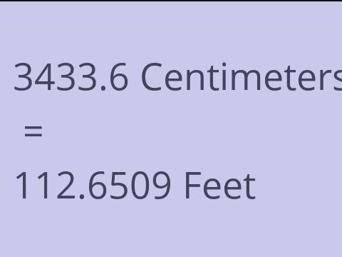 3433.6 CM TO FEET