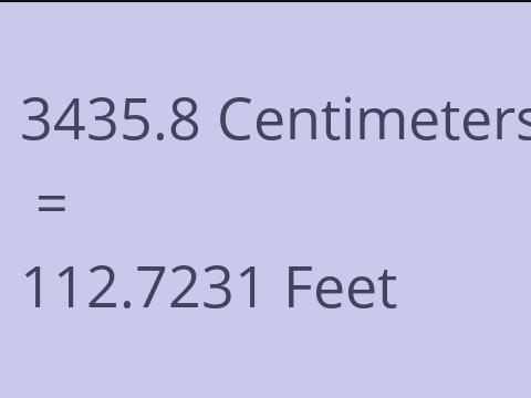3435.8 CM TO FEET