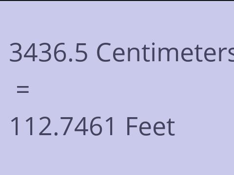 3436.5 CM TO FEET