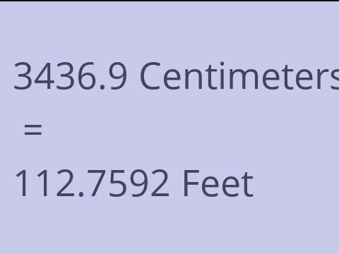 3436.9 CM TO FEET