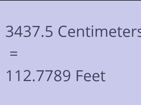 3437.5 CM TO FEET