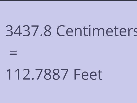 3437.8 CM TO FEET