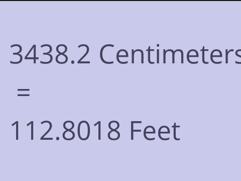 3438.2 CM TO FEET