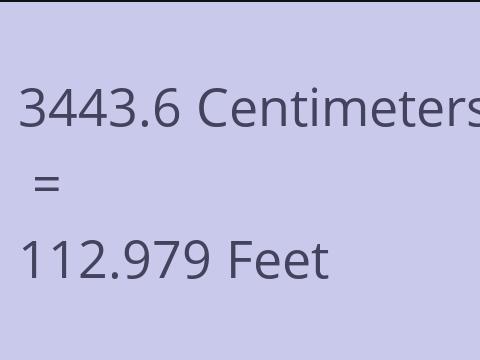 3443.6 CM TO FEET