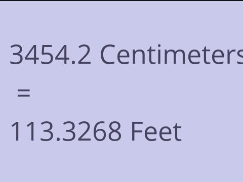3454.2 CM TO FEET