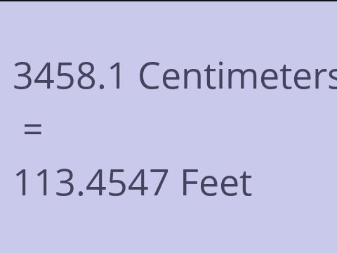3458.1 CM TO FEET