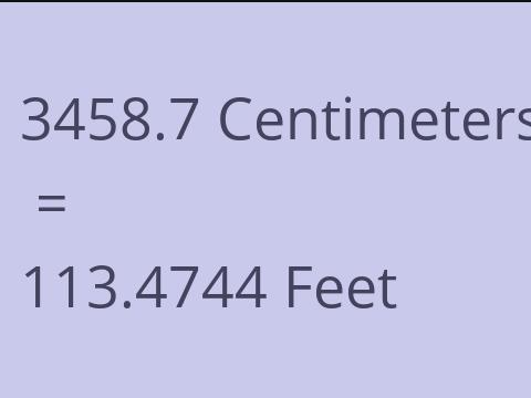 3458.7 CM TO FEET