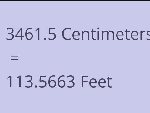 3461.5 CM TO FEET