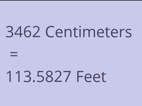 3462 CM TO FEET