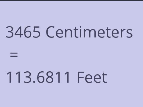 3465 CM TO FEET