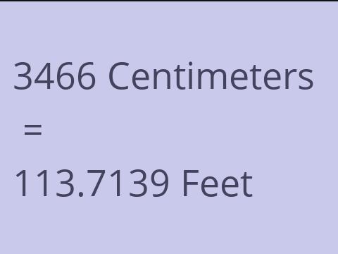 3466 CM TO FEET