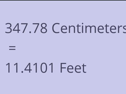 347.78 CM TO FEET