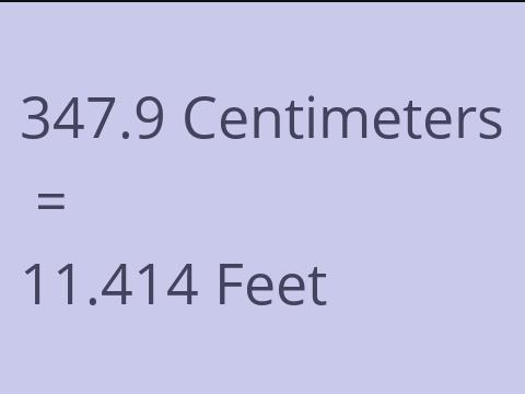 347.9 CM TO FEET