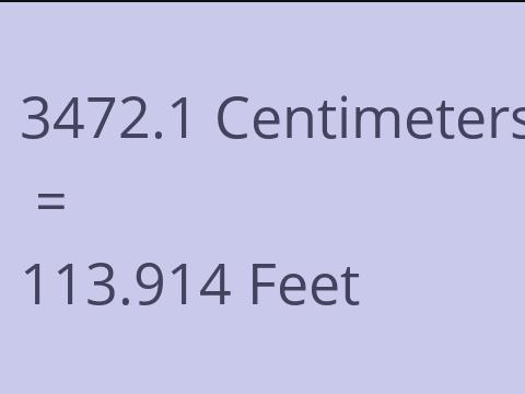 3472.1 CM TO FEET