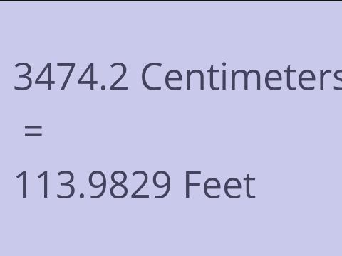 3474.2 CM TO FEET