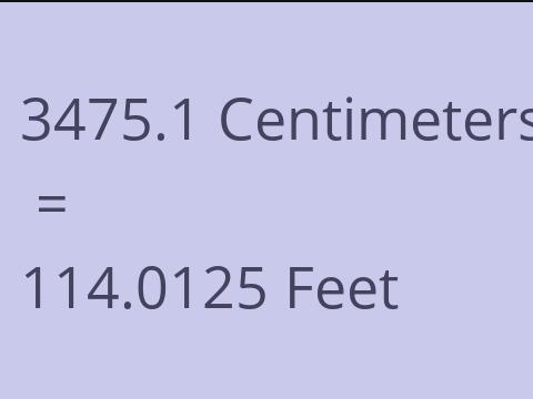 3475.1 CM TO FEET