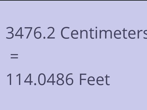 3476.2 CM TO FEET