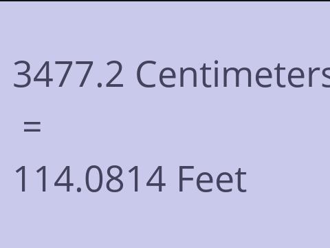 3477.2 CM TO FEET