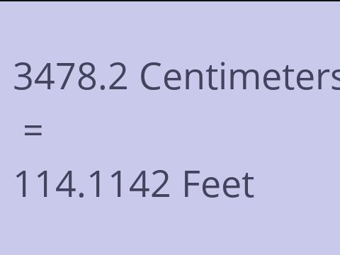 3478.2 CM TO FEET