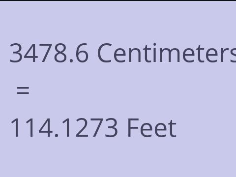 3478.6 CM TO FEET