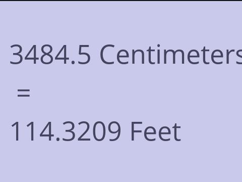 3484.5 CM TO FEET