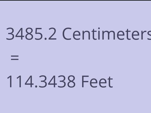3485.2 CM TO FEET