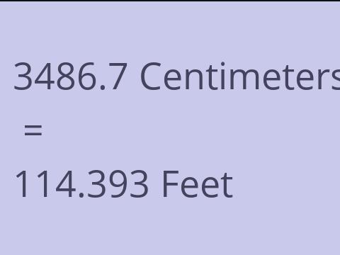 3486.7 CM TO FEET