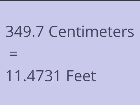 349.7 CM TO FEET